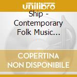 Ship - Contemporary Folk Music Journey cd