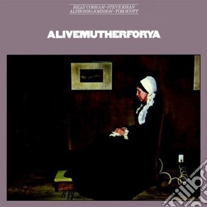 Billy Cobham - Alivemuthaforya cd musicale di Billy Cobham