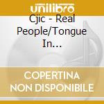 Cjic - Real People/Tongue In... cd musicale di Chic