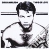 Dirk Hamilton - Thug Of Love cd