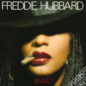 Freddie Hubbard - Skagly cd musicale di Freddie Hubbard
