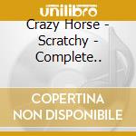 Crazy Horse - Scratchy - Complete.. cd