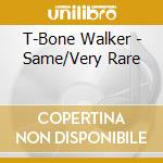 T-Bone Walker - Same/Very Rare cd musicale di T-bone Walker