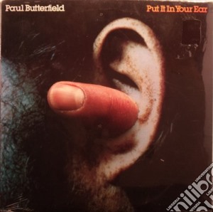 Butterfield - Put It In Your Ear cd musicale di Butterfield