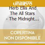 Herb Ellis And The All Stars - The Midnight Roll cd musicale di Herb Ellis And The All Stars
