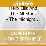 Herb Ellis And The All Stars - The Midnight Roll cd