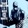 Tracy Nelson - Deep Are The Roots cd