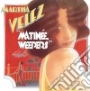 Martha Velez - Matinee Weepers cd