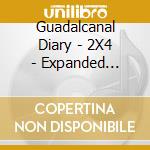 Guadalcanal Diary - 2X4 - Expanded Edition (24 Tracks) cd