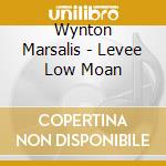 Wynton Marsalis - Levee Low Moan cd