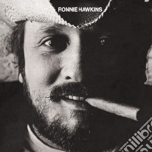 Ronnie Hawkins - Ronnie Hawkins cd musicale di Ronnie Hawkins