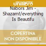 Nabors Jim - Shazam!/everything Is Beautifu cd