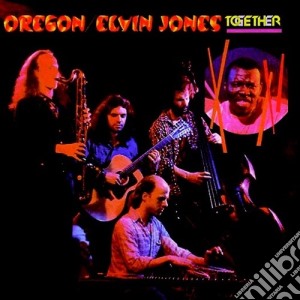 Oregon / Elvin Jones - Together cd musicale