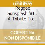 Reggae Sunsplash '81 : A Tribute To Bob Marley / Various (2 Cd) cd