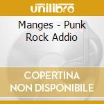 Manges - Punk Rock Addio cd