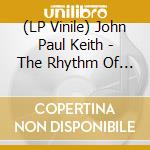 (LP Vinile) John Paul Keith - The Rhythm Of The City lp vinile