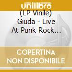 (LP Vinile) Giuda - Live At Punk Rock Raduno vinile