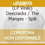 (LP Vinile) Deecracks / The Manges - Split vinile