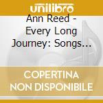 Ann Reed - Every Long Journey: Songs For Wellness cd