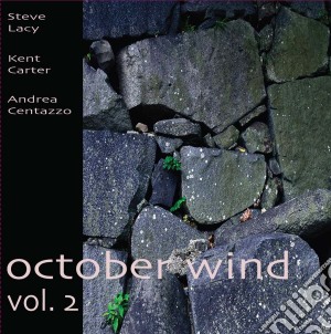 Steve Lacy / Kent Carter - October Wind Vol 2 cd musicale di Steve Lacy / Kent Carter