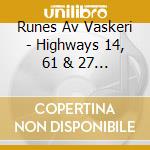 Runes Av Vaskeri - Highways 14, 61 & 27 Reconsidered