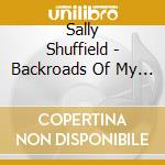 Sally Shuffield - Backroads Of My Mind cd