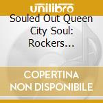 Souled Out Queen City Soul: Rockers Of1970'S / Various cd