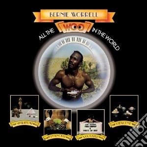 All the woo in the world cd musicale di Bernie Worrell