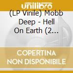 (LP Vinile) Mobb Deep - Hell On Earth (2 Lp)