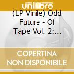 (LP Vinile) Odd Future - Of Tape Vol. 2: Neon Purple (2 Lp) (Rsd 2020) vinile