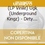 (LP Vinile) Ugk (Underground Kingz) - Dirty Money vinile