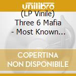 (LP Vinile) Three 6 Mafia - Most Known Unknown vinile