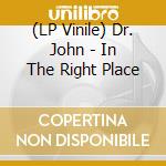 (LP Vinile) Dr. John - In The Right Place vinile