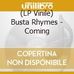 (LP Vinile) Busta Rhymes - Coming vinile