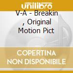 V-A - Breakin , Original Motion Pict cd
