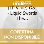 (LP Vinile) Gza - Liquid Swords The Instrumentals (2 Lp) vinile
