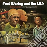 Fred Wesley & The Jb - Damn Right I Am Somebody cd