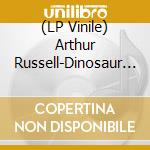 (LP Vinile) Arthur Russell-Dinosaur L - Definitive Sleeping Bag Record lp vinile di Arthur Russell
