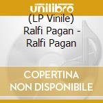 (LP Vinile) Ralfi Pagan - Ralfi Pagan
