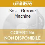 Sos - Groove Machine cd