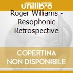 Roger Williams - Resophonic Retrospective cd