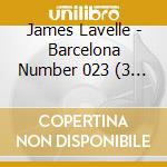 James Lavelle - Barcelona Number 023 (3 Cd) cd