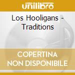 Los Hooligans - Traditions cd