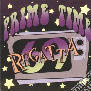 Prime Time - Reggata 69 cd musicale di Prime Time
