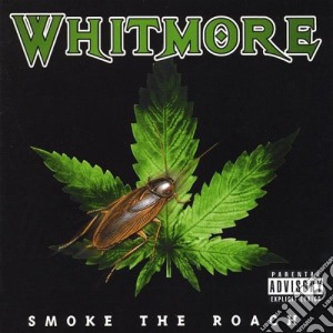 Whitmore - Smoke The Roach cd musicale di Whitmore