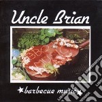 Uncle Brian - Barbecue Music