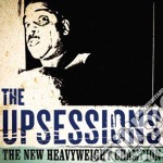 Upsessions (The) - The New Heavyweight Champion