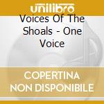 Voices Of The Shoals - One Voice