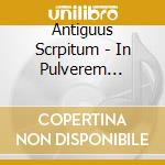 Antiguus Scrpitum - In Pulverem Reverteris cd musicale di Antiguus Scrpitum
