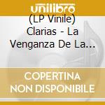 (LP Vinile) Clarias - La Venganza De La Calva vinile